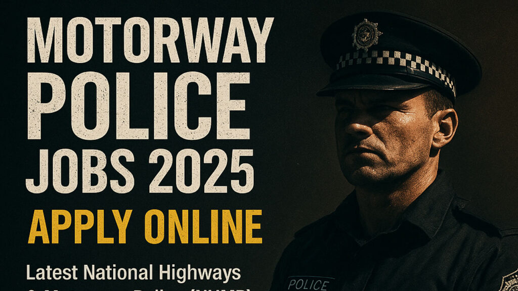 Motorway Police Jobs 2025-Your Gateway to a Rewarding Career in Pakistan