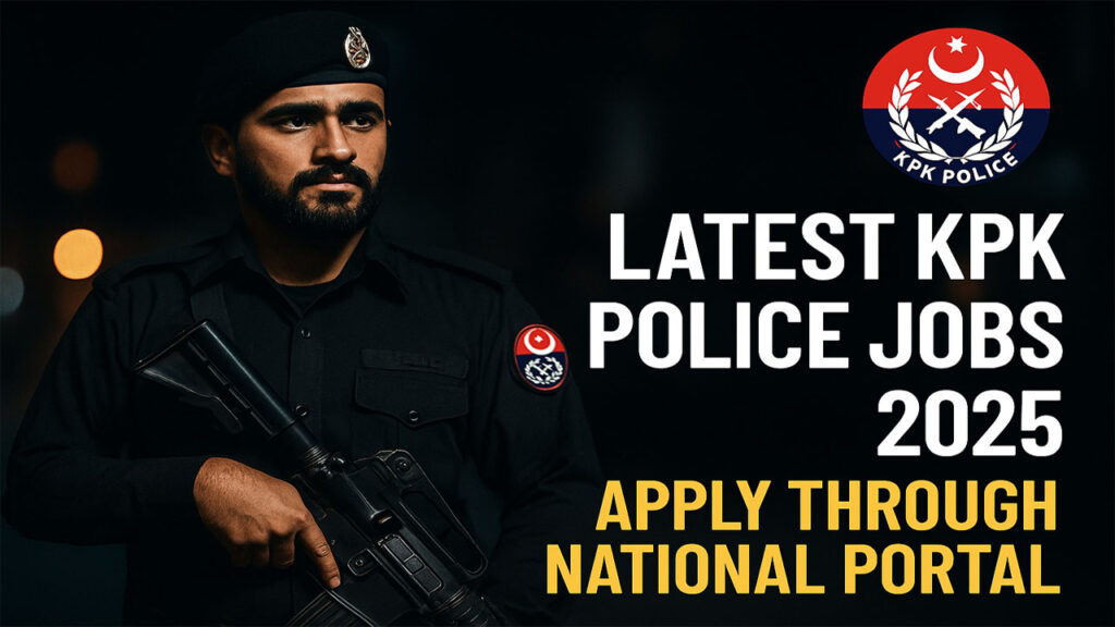 Explore the latest KPK Police Jobs 2025. Apply online through the official National Job Portal. Eligibility, requirements, salary, and deadline info inside.