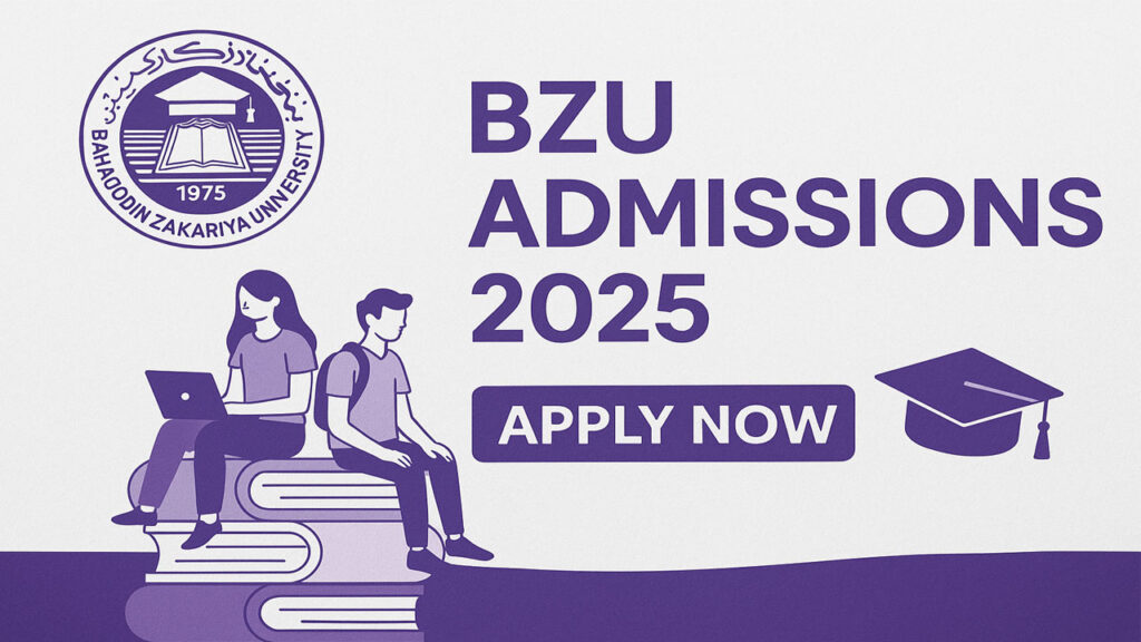 BZU Admissions 2025 – Apply Online Now for Undergraduate & Postgraduate Programs